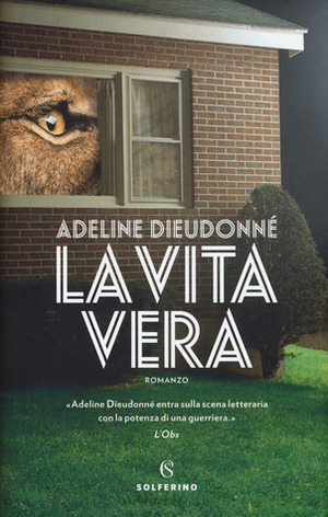La vita vera by Margherita Belardetti, Adeline Dieudonné