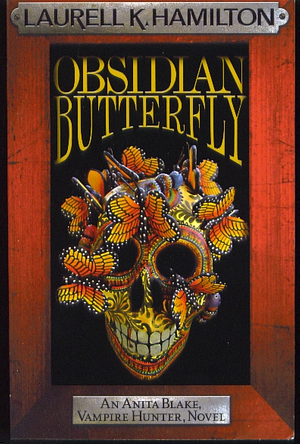 Obsidian Butterfly by Laurell K. Hamilton