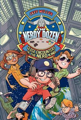 The Nerdy Dozen #2: Close Encounters of the Nerd Kind by Jeff Miller