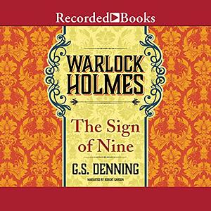 The Sign of the Nine by G.S. Denning