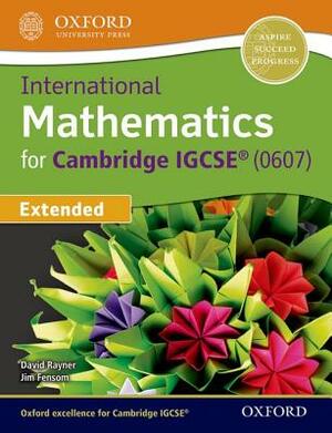 International Maths for Cambridge Igcse Student Book by Jim Fensom, David Rayner