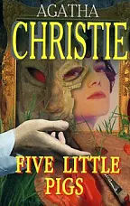 Five little pigs by Agatha Christie