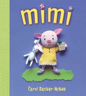 Mimi by Carol Baicker-McKee