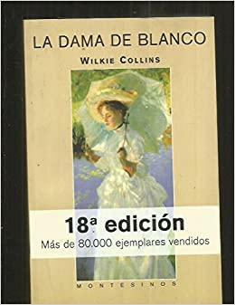 La Dama De Blanco by Wilkie Collins
