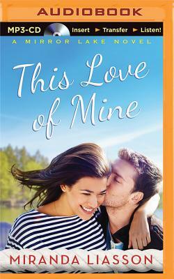 This Love of Mine by Miranda Liasson