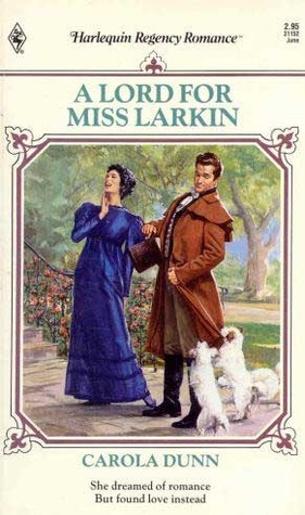A Lord for Miss Larkin by Carola Dunn