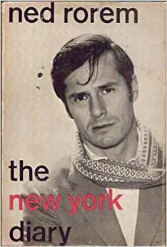 The New York Diary of Ned Rorem by Ned Rorem