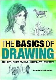 The Basics of Drawing (448 pages) by Barrington Barber