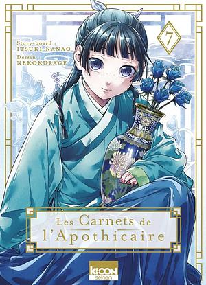 Les Carnets de l'apothicaire, Tome 7 by Nekokurage, Itsuki Nanao, Natsu Hyuuga