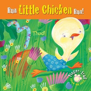 Run Little Chicken Run! by Elena Pasquali
