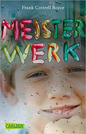 Meisterwerk by Salah Naoura, Frank Cottrell Boyce