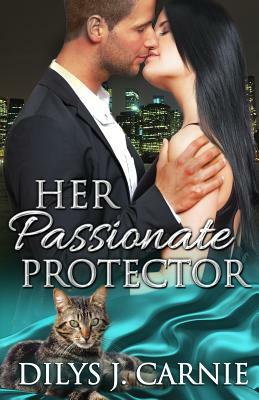 Her Passionate Protector by Dilys J. Carnie