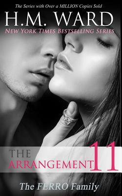 The Arrangement 11: The Ferro Family by H.M. Ward