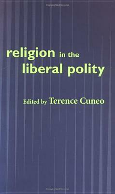 Religion in the Liberal Polity by Terence Cuneo