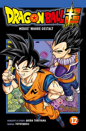 Dragon Ball Super, Band 12 by Akira Toriyama, Toyotarou