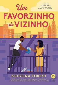 Um Favorzinho do Vizinho  by Kristina Forest