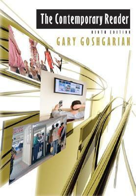 The Contemporary Reader by Gary Goshgarian