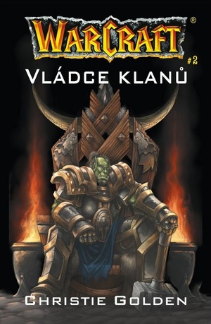 Vládce klanů by Christie Golden