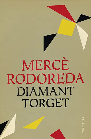 Diamanttorget by Mercè Rodoreda