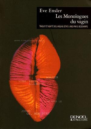 Les monologues du vagin by Eve Ensler