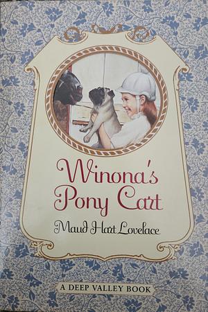 Winona's Pony Cart by Maud Hart Lovelace, Vera Neville
