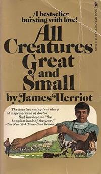 All Creatures Great and Small by James Herriot