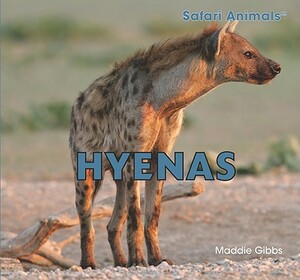 Hyenas by Maddie Gibbs