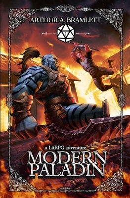 Modern Paladin: A LitRPG Adventure by Arthur A. Bramlett