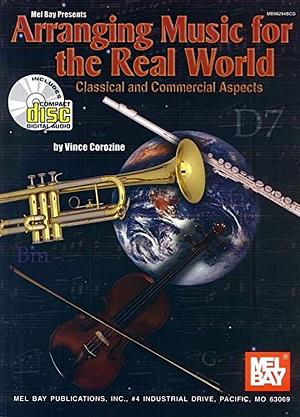 Arranging Music for the Real World Book/CD Set by Mel Bay, Vince Corozine