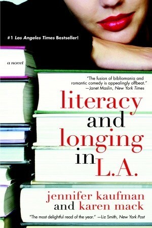 Literacy and Longing in L.A. by Karen Mack, Jennifer Kaufman