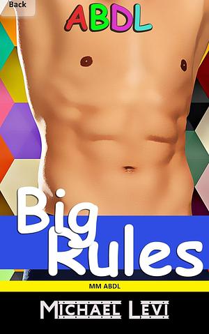 Big Rules: An ABDL MM Story by Michael Levi