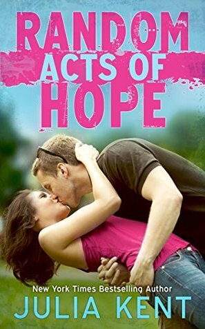 Random Acts of Hope by Julia Kent