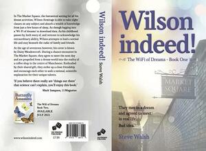 Wilson indeed!: They met in a dream and agreed to meet in real life. Bad idea! by Steve Walsh