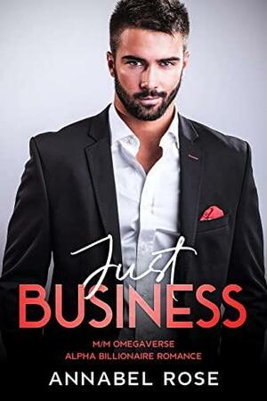 Just Business by Annabel Rose
