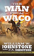 The Man from Waco by William W. Johnstone