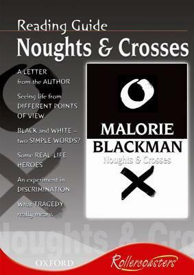 Noughts & Crosses Reading Guide (Rollercoasters) by Malorie Blackman