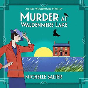 Murder at Waldenmere Lake by Michelle Salter