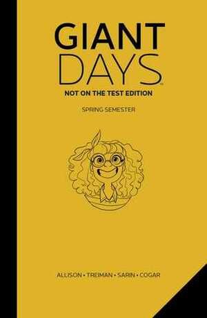 Giant Days: Not on the Test Edition Vol. 3 by John Allison, Max Sarin, Liz Fleming, Whitney Cogar