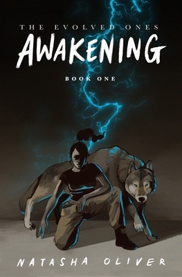 Awakening: The Evolved Ones: Book 1 by Natasha Oliver