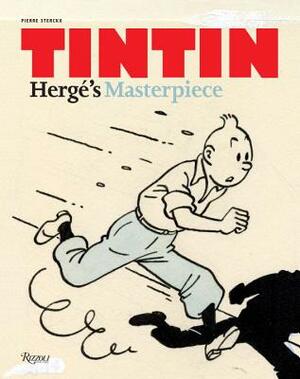 Tintin: Herge's Masterpiece by Pierre Sterckx