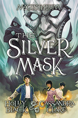 The Silver Mask by Holly Black, Cassandra Clare