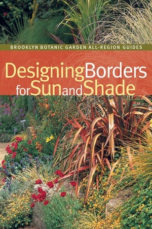 Designing Borders for Sun and Shade by Bob Hyland, Steve Buchanan
