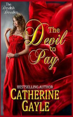 The Devil to Pay by Catherine Gayle