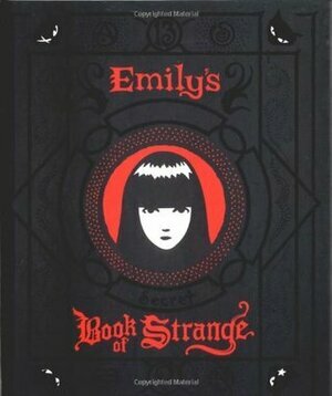 Emily's Secret Book of Strange by Rob Reger