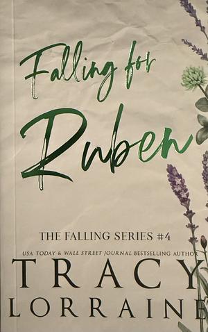 Falling For Ruben by Tracy Lorraine