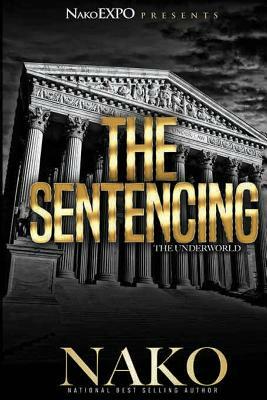 The Sentencing: The Underworld by Nako