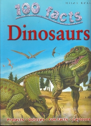 100 Facts: Dinosaurs by Steve Parker