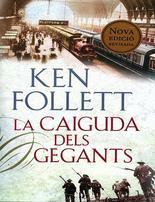 La caiguda dels gegants by Elisenda Mas, Ken Follett