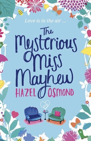 The Mysterious Miss Mayhew by Hazel Osmond