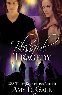 Blissful Tragedy by Amy L. Gale